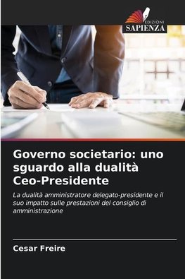 Governo societario: uno sguardo alla dualità Ceo-Presidente