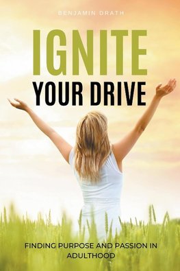 Ignite Your Drive