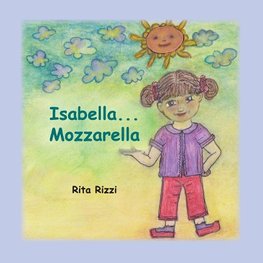 Isabella...Mozzarella