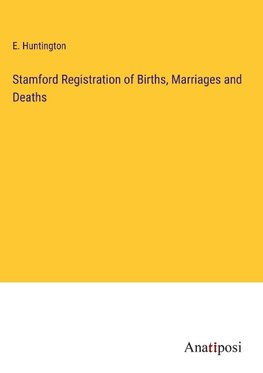 Stamford Registration of Births, Marriages and Deaths