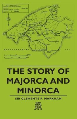 The Story of Majorca and Minorca