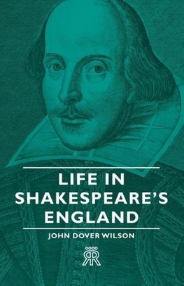 Life in Shakespeare's England