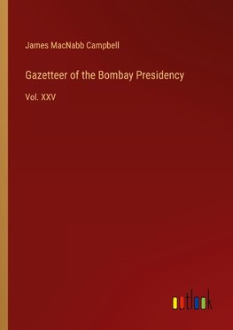 Gazetteer of the Bombay Presidency