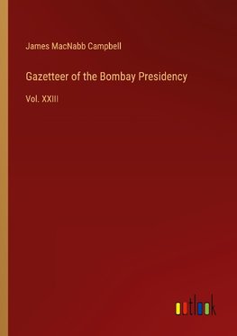 Gazetteer of the Bombay Presidency