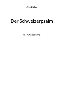 Der Schweizerpsalm