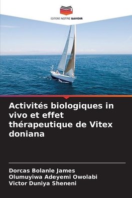 Activités biologiques in vivo et effet thérapeutique de Vitex doniana