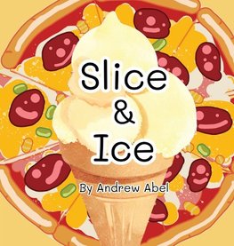 Slice & Ice