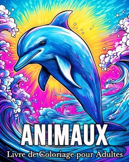 Animaux Livre de Coloriage pour Adultes