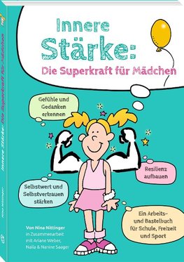 Innere Stärke: Die Superkraft für Mädchen