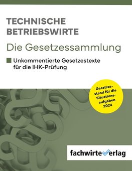 Technische Betriebswirte - Die Gesetzessammlung