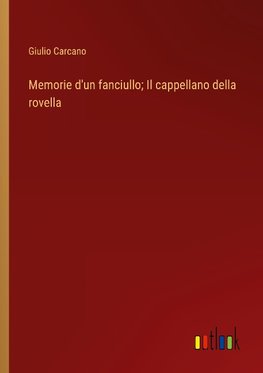 Memorie d'un fanciullo; Il cappellano della rovella