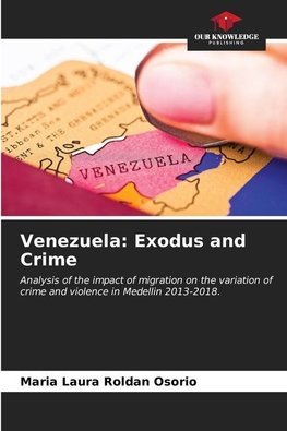 Venezuela: Exodus and Crime