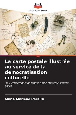 La carte postale illustrée au service de la démocratisation culturelle