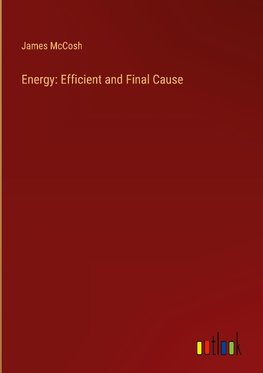 Energy: Efficient and Final Cause