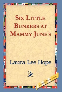 Six Little Bunkers at Mammy June's