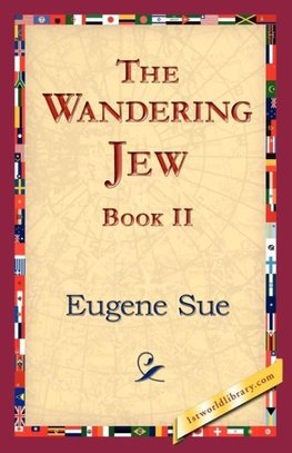 The Wandering Jew, Book II