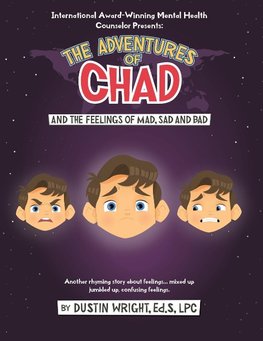 The Adventures of Chad and the Feelings of Mad, Sad, and Bad