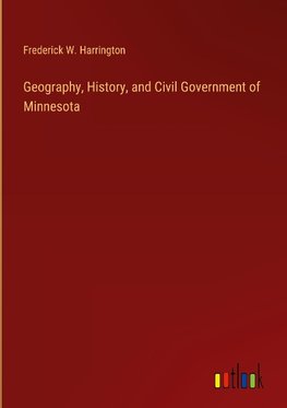 Geography, History, and Civil Government of Minnesota