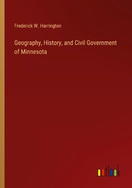 Geography, History, and Civil Government of Minnesota