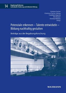 Potenziale erkennen - Talente entwickeln - Bildung nachhaltig gestalten