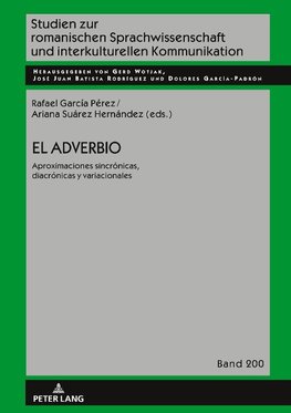 El adverbio: aproximaciones sincrónicas, diacrónicas y variacionales