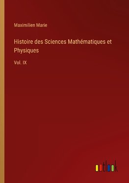 Histoire des Sciences Mathématiques et Physiques