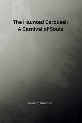 The Haunted Carousel