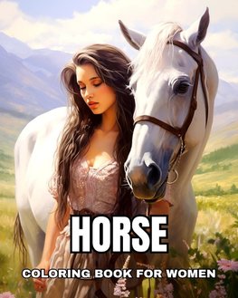 Horses Coloring Book for Women