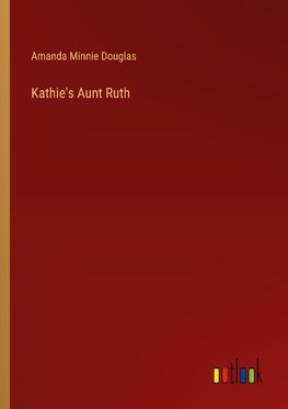 Kathie's Aunt Ruth