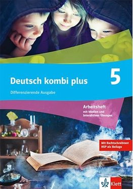 Deutsch kombi plus 5. Arbeitsheft mit Medien und eTraining Klasse 5. Differenzierende Ausgabe