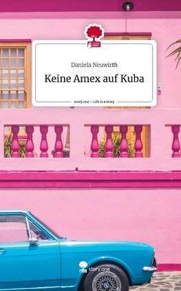 Keine Amex auf Kuba. Life is a Story - story.one