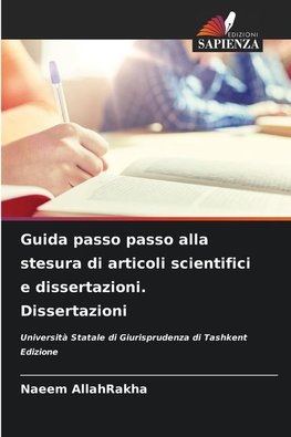 Guida passo passo alla stesura di articoli scientifici e dissertazioni. Dissertazioni