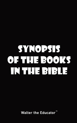 Synopsis of the Books in the Bible