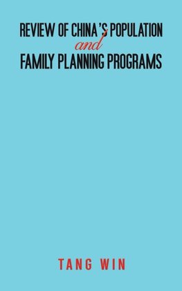 Review of China's Population and Family Planning Programs