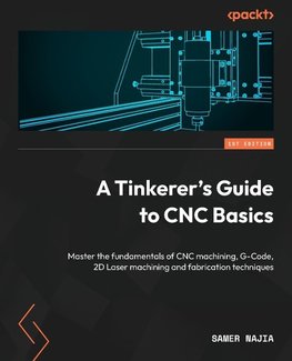 A Tinkerer's Guide to CNC Basics