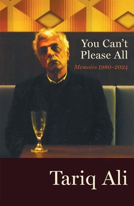 You Can't Please All: Memoirs 1980-2023