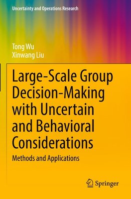 Large-Scale Group Decision-Making with Uncertain and Behavioral Considerations