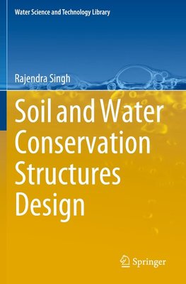 Soil and Water Conservation Structures Design