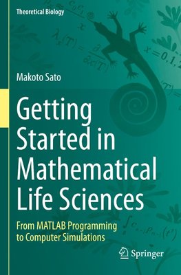 Getting Started in Mathematical Life Sciences