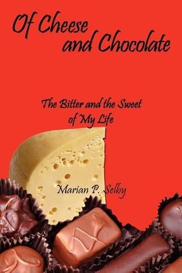 Of Cheese and Chocolate