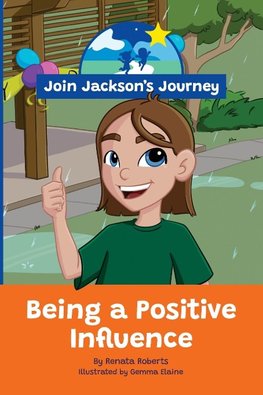 JOIN JACKSON's JOURNEY Being a Positive Influence