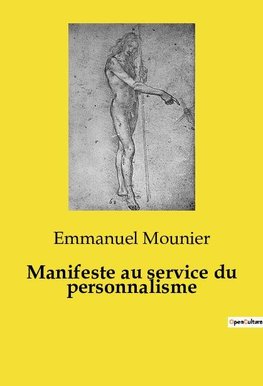 Manifeste au service du personnalisme