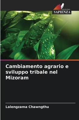 Cambiamento agrario e sviluppo tribale nel Mizoram