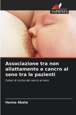 Associazione tra non allattamento e cancro al seno tra le pazienti