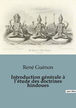 Introduction générale à l¿étude des doctrines hindoues