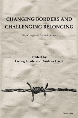 Changing Borders and Challenging Belonging