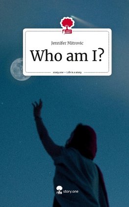 Who am I?. Life is a Story - story.one