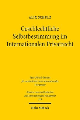 Geschlechtliche Selbstbestimmung im Internationalen Privatrecht