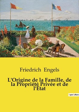 L'Origine de la Famille, de la Propriété Privée et de l'État