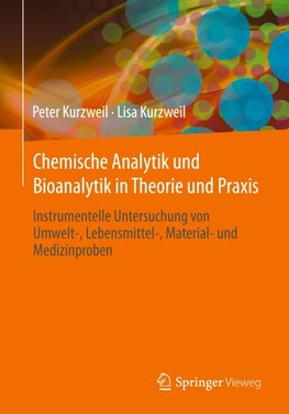 Chemische Analytik und Bioanalytik in Theorie und Praxis